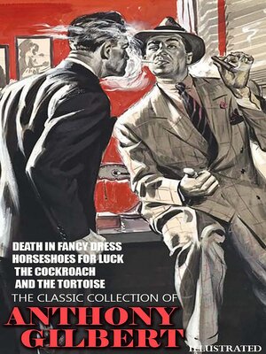cover image of The Collection of Anthony Gilbert. Illustrated